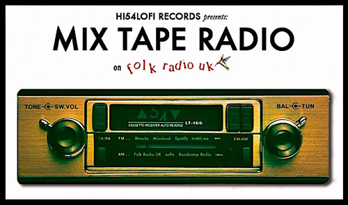 EPISODE 002 of 'Mix Tape Radio on Folk Radio UK'
